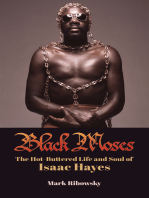 Black Moses: The Hot-Buttered Life and Soul of Isaac Hayes