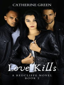 Love Kills (A Redcliffe Novel) Book 2: The Redcliffe Novels Paranormal & Urban Fantasy Series, #2