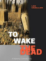 To Wake the Dead