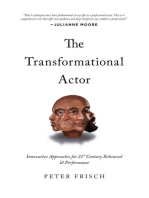 The Transformational Actor: Innovative Approaches for 21st Century Rehearsal and Performance