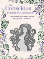 The Conscious Pregnancy Guidebook: Reawakening Our Feminine Wisdom through Birth and Mothering