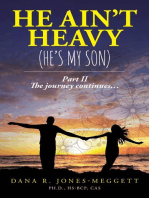 He Ain't Heavy (He's My Son) Part II: The journey continues...