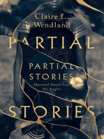 Partial Stories: Maternal Death from Six Angles