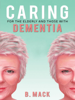 Caring for the Elderly and Those with Dementia