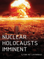 Nuclear Holocausts Imminent