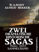 Zwei dramatische historische Sagas März 2022