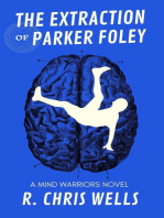 The Extraction of Parker Foley: Mind Warriors, #1