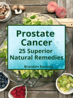 Prostate Cancer: 25 Superior Natural Remedies