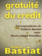 Gratuité du crédit: Correspondance de Frédéric Bastiat avec Pierre-Joseph Proudhon