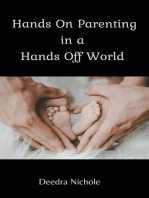 Hands On Parenting In a Hands Off World