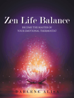 Zen Life Balance: Become the Master of Your Emotional Thermostat