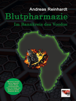 Blutpharmazie - Im Bannkreis des Voodoo: Mit einem Vorwort Seiner Majestät Dadah Bokpe Houézrèhouêkê Prinz von Allada und König zu Quidah (Republik Benin)