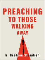 Preaching to Those Walking Away
