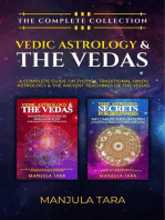 Vedic Astrology & The Vedas: The Complete Collection. A Complete Guide on Jyotish, Traditional Hindu Astrology & The Ancient Teachings of The Vedas.