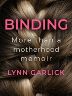 Binding: More Than a Motherhood Memoir