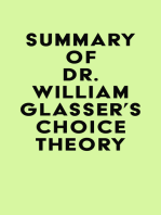 Summary of Dr. William Glasser's Choice Theory