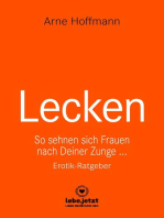 Lecken | Erotischer Ratgeber: So sehnen sich Frauen nach Deiner Zunge ...