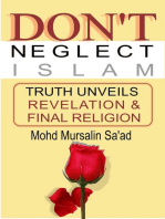 Don’t Neglect Islam, Truth Unveils Revelation & Final Religion