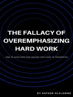 The Fallacy of Overemphasizing Hard Work
