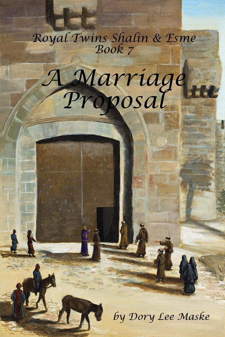 Royal Twins Shalin & Esme Book 7 A Marriage Proposal by Dory Lee Maske ...