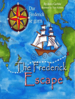 The Frederick Escape (Dar Frederick se Gorn)