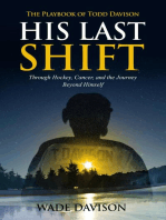 His Last Shift: The Playbook of Todd Davison