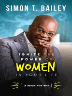 Ignite the Power of Women in Your Life - a Guide for Men