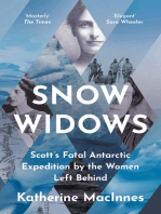Snow Widows: Scott’s Fatal Antarctic Expedition Through the Eyes of the Women They Left Behind