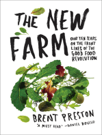 The New Farm: Our Ten Years on the Front Lines of the Good Food Revolution