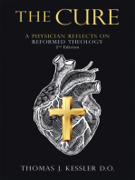 The Cure: A Physician Reflects on Reformed Theology 2Nd Edition
