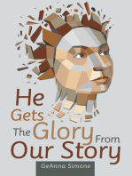 He Gets the Glory from Our Story