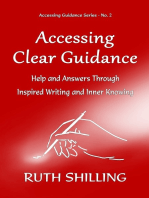 Accessing Clear Guidance: Help and Answers Through Inspired Writing and Inner Knowing