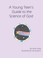 A Young Teen's Guide to the Science of God