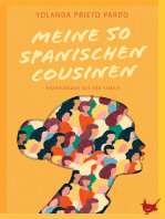 Meine fünfzig spanischen Cousinen: Erzählungen aus der Familie