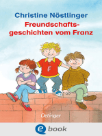 Freundschaftsgeschichten vom Franz