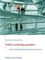 Politik nachhaltig gestalten: Wie man nachhaltige Politik macht, kommuniziert und durchsetzt