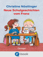 Neue Schulgeschichten vom Franz