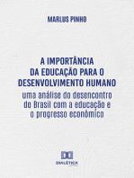 A importância da educação para o desenvolvimento humano:  uma análise do desencontro do Brasil com a educação e o progresso econômico