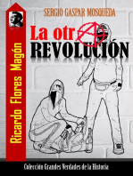 Ricardo Flores Magón. La otra revolución