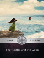 The Wistful and the Good