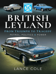British Leyland—From Triumph to Tragedy: Petrol, Politics & Power