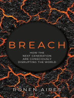 Breach: How the Next Generation Are Consciously Disrupting the World