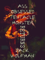Ass Obsessed Tentacle Monster Returns