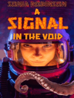 A Signal in the Void