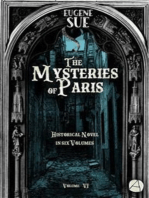 The Mysteries of Paris. Volume 6: Historical novel in six volumes
