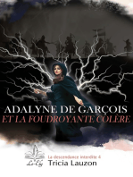Adalyne de Garçois et la foudroyante colère: La descendance interdite 4