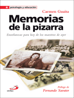 Memorias de la pizarra: Enseñanzas para hoy de los maestros de ayer