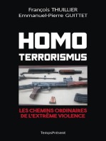 Homo Terrorismus: Les chemins ordinaires de l'extrême violence
