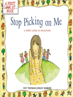 Stop Picking on Me!: A First Look at Bullying