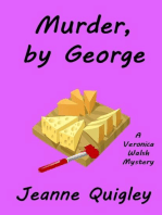 Murder, by George: Veronica Walsh Mystery